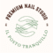 Premium Nail Studio il posto tranquillo